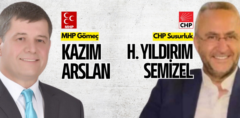 CHP Susurluk H. YILDIRIM SEMİZEL - MHP Gömeç KAZIM ARSLAN