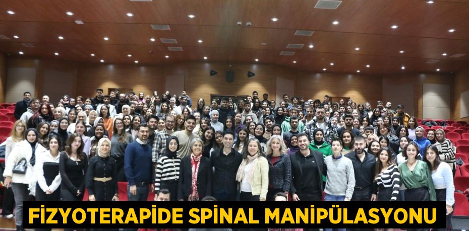 FİZYOTERAPİDE SPİNAL MANİPÜLASYONU