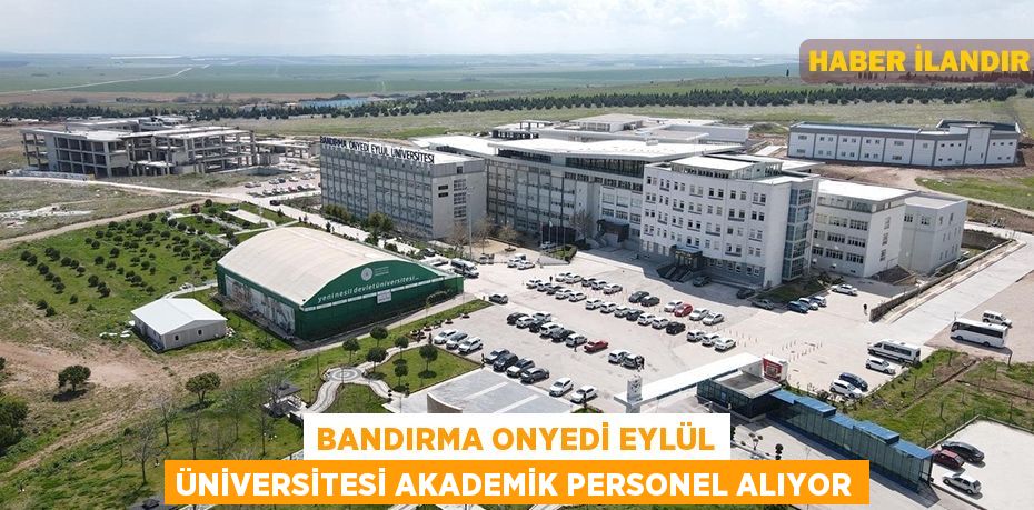 Bandırma Onyedi Eylül Üniversitesi Akademik Personel Alıyor