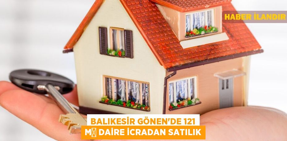 Balıkesir Gönen'de 121 m² daire icradan satılık