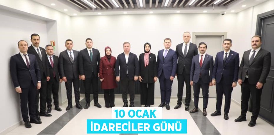 10 OCAK İDARECİLER GÜNÜ