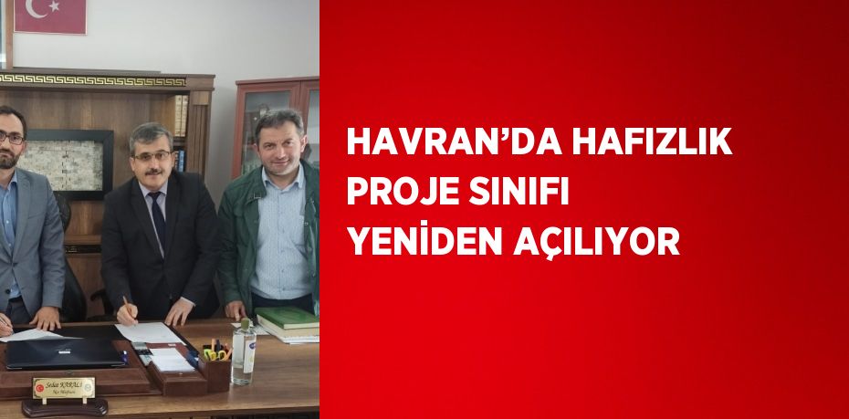 HAVRAN’DA HAFIZLIK PROJE SINIFI YENİDEN AÇILIYOR