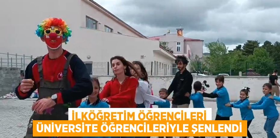 İLKÖĞRETİM ÖĞRENCİLERİ ÜNİVERSİTE ÖĞRENCİLERİYLE ŞENLENDİ