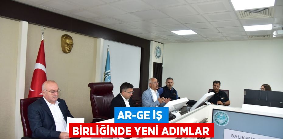 AR-GE İŞ BİRLİĞİNDE YENİ ADIMLAR