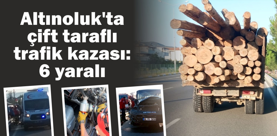 Altınoluk'ta Çift Taraflı Trafik Kazası: 6 Yaralı
