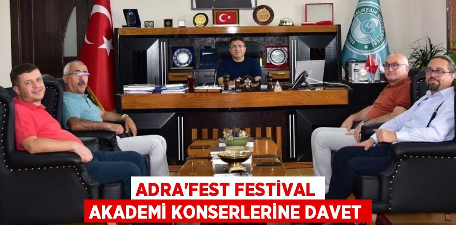 ADRA’FEST FESTİVAL AKADEMİ KONSERLERİNE DAVET