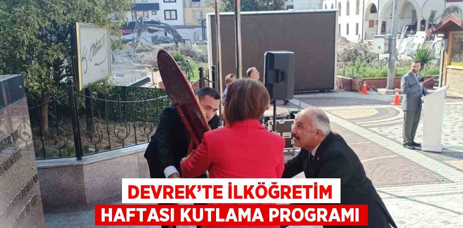 DEVREK’TE İLKÖĞRETİM HAFTASI KUTLAMA PROGRAMI