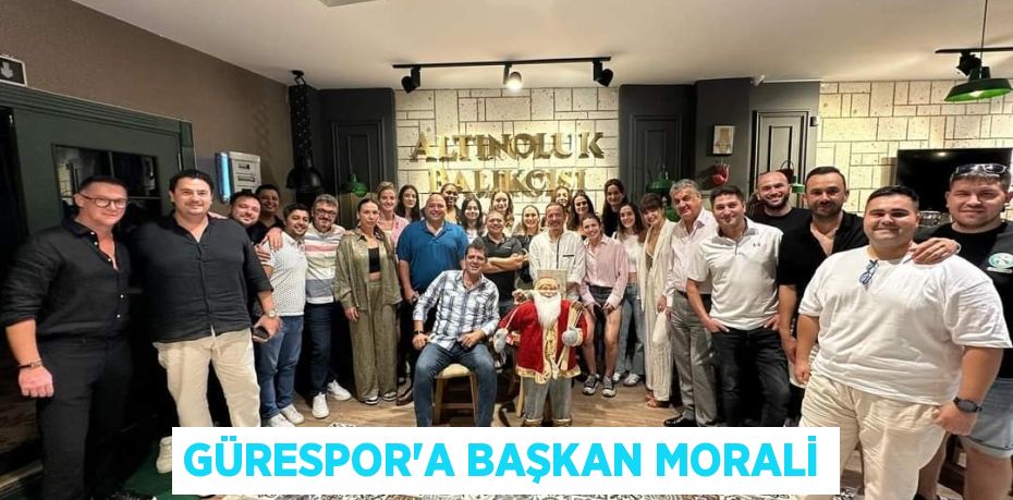 GÜRESPOR’A BAŞKAN MORALİ