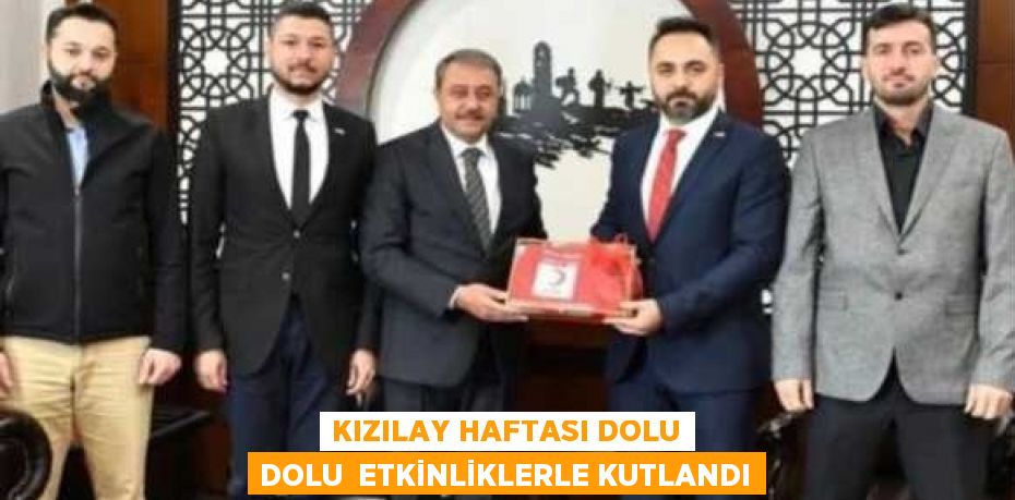 KIZILAY HAFTASI DOLU DOLU  ETKİNLİKLERLE KUTLANDI