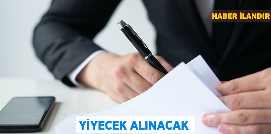 Yiyecek alınacak