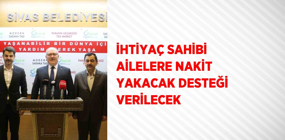 İHTİYAÇ SAHİBİ AİLELERE NAKİT YAKACAK DESTEĞİ VERİLECEK