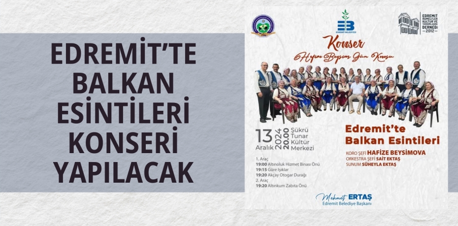 EDREMİT’TE BALKAN ESİNTİLERİ KONSERİ YAPILACAK