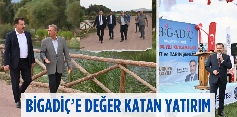 BİGADİÇ’E DEĞER KATAN YATIRIM