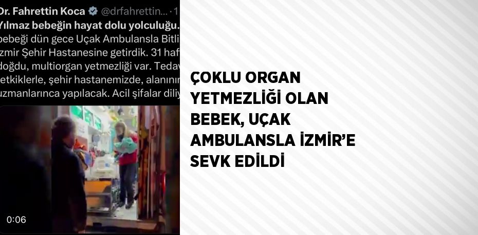 ÇOKLU ORGAN YETMEZLİĞİ OLAN BEBEK, UÇAK AMBULANSLA İZMİR’E SEVK EDİLDİ