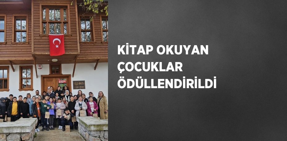KİTAP OKUYAN ÇOCUKLAR ÖDÜLLENDİRİLDİ