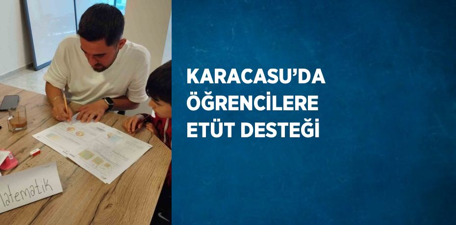 KARACASU’DA ÖĞRENCİLERE ETÜT DESTEĞİ