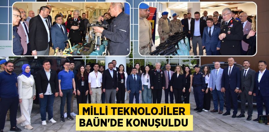 MİLLİ TEKNOLOJİLER BAÜN’DE KONUŞULDU