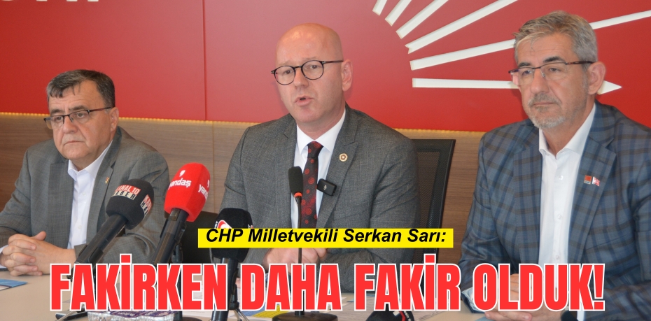 FAKİRKEN DAHA  FAKİR OLDUK!