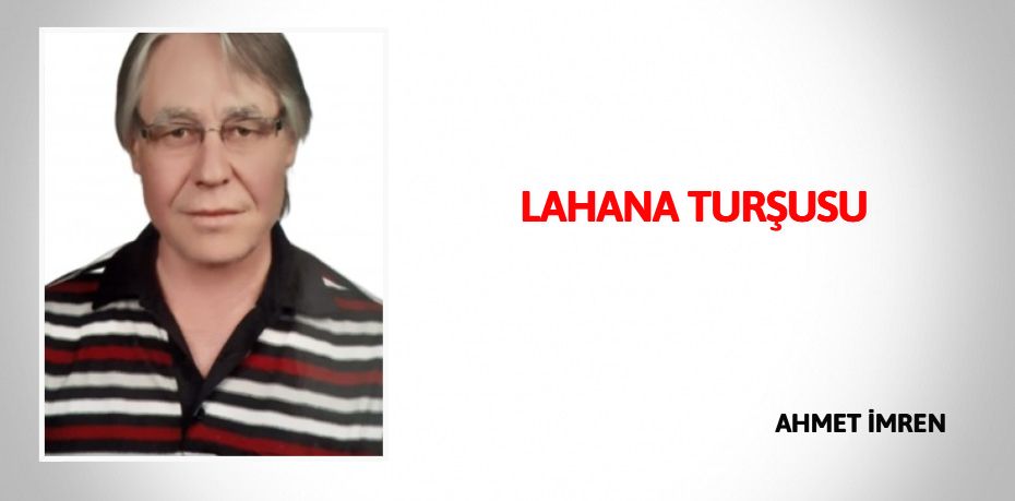 LAHANA  TURŞUSU