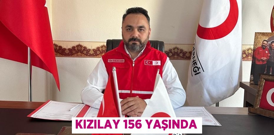 KIZILAY 156 YAŞINDA