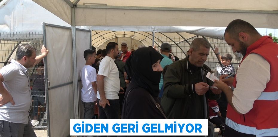 GİDEN GERİ GELMİYOR