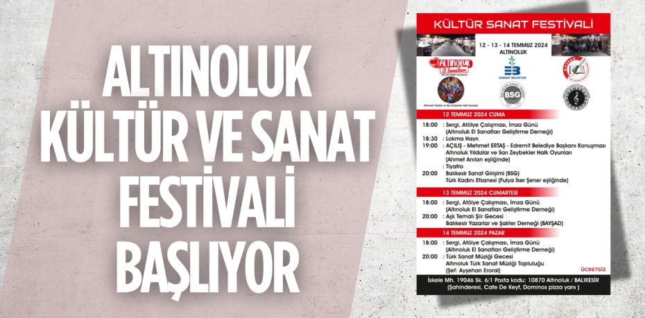 ALTINOLUK KÜLTÜR VE SANAT FESTİVALİ BAŞLIYOR