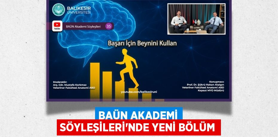 BAÜN AKADEMİ SÖYLEŞİLERİ'NDE YENİ BÖLÜM