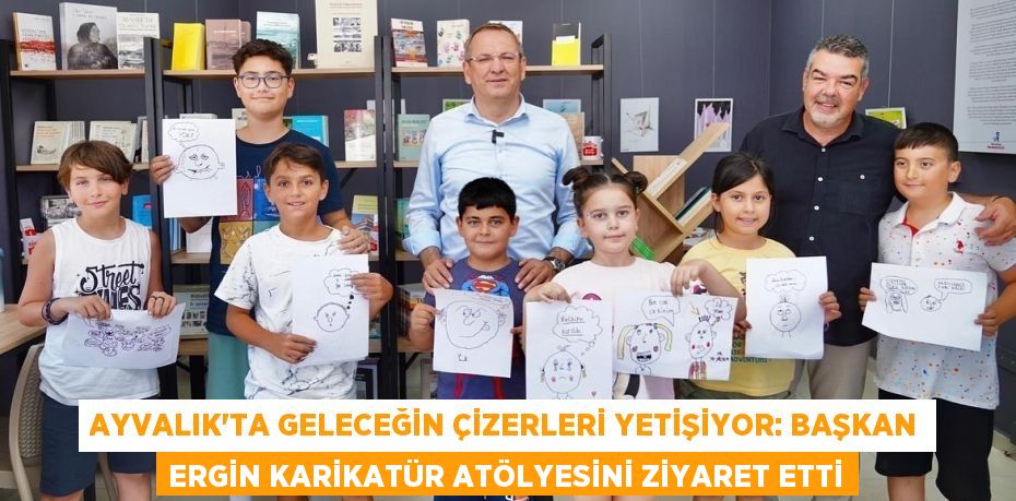 Ayvalık'ta Geleceğin Çizerleri Yetişiyor: Başkan Ergin Karikatür Atölyesini Ziyaret Etti