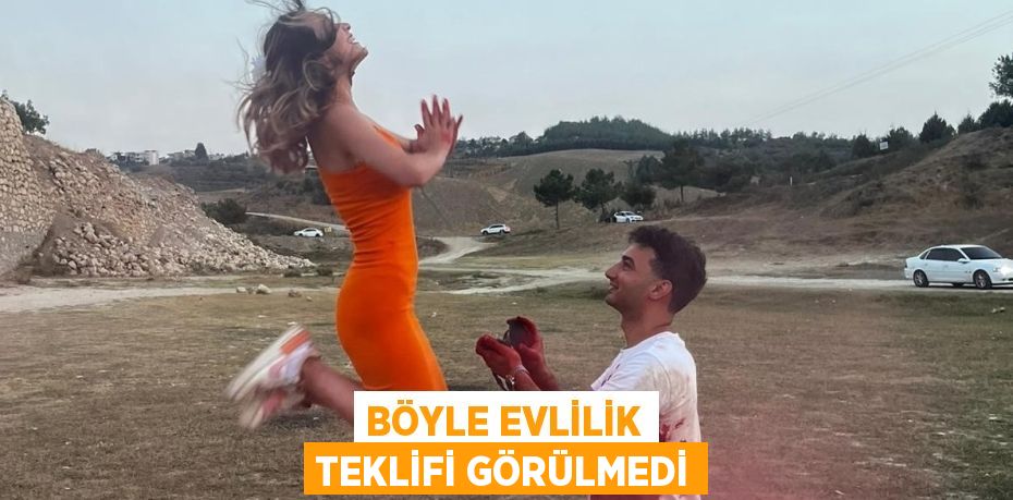 Böyle evlilik teklifi görülmedi