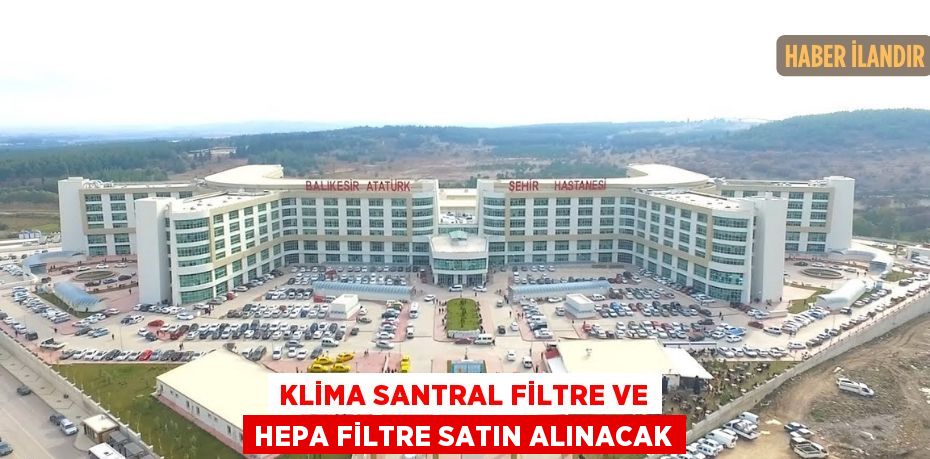 Klima Santral Filtre Ve Hepa Filtre satın alınacak