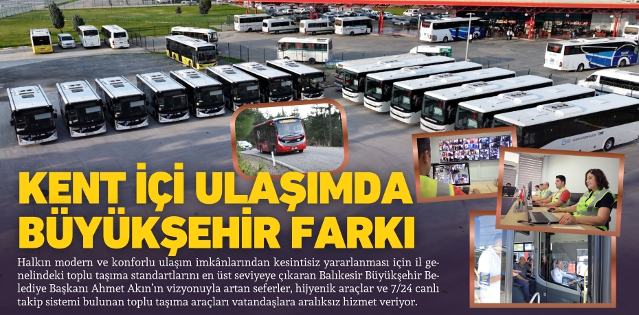Kent içi ulaşımda Büyükşehir farkı