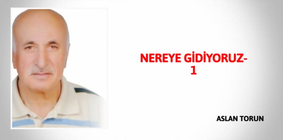 NEREYE  GİDİYORUZ-1