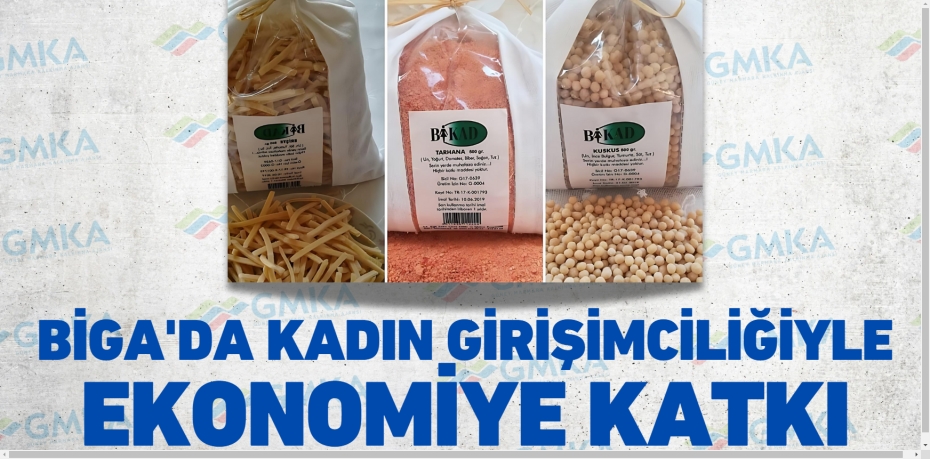 BİGA'DA KADIN GİRİŞİMCİLİĞİYLE EKONOMİYE KATKI