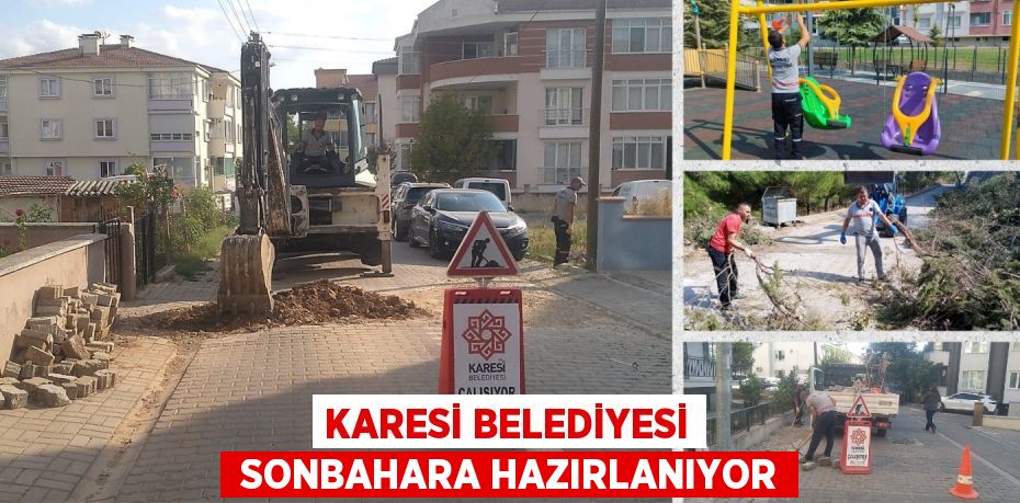 KARESİ BELEDİYESİ  SONBAHARA HAZIRLANIYOR