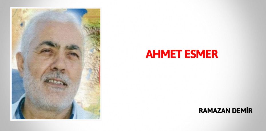 AHMET ESMER