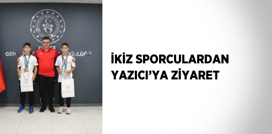 İKİZ SPORCULARDAN YAZICI’YA ZİYARET