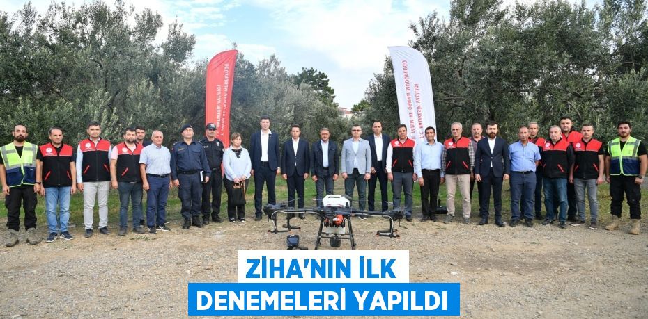 ZİHA’NIN İLK DENEMELERİ YAPILDI