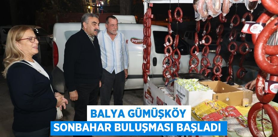 Balya Gümüşköy Sonbahar Buluşması Başladı