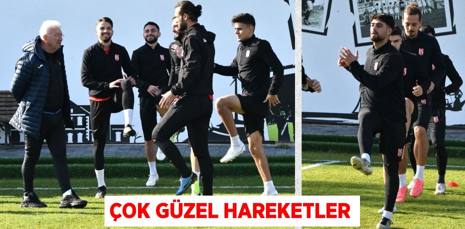 ÇOK GÜZEL HAREKETLER