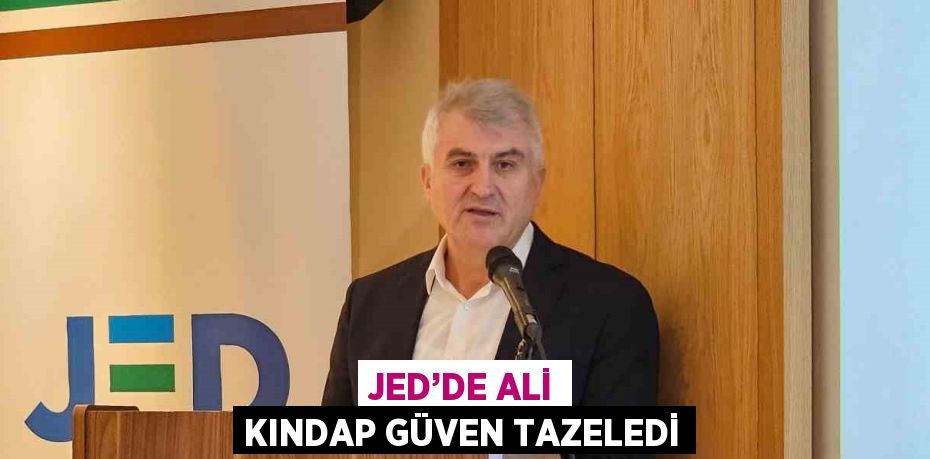 JED’DE ALİ KINDAP GÜVEN TAZELEDİ