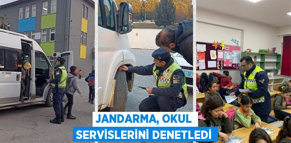 JANDARMA, OKUL SERVİSLERİNİ DENETLEDİ