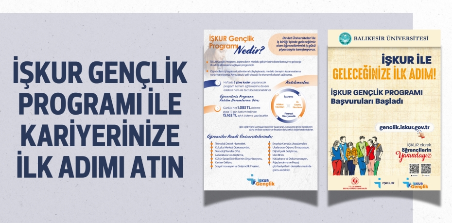 İŞKUR GENÇLİK PROGRAMI İLE KARİYERİNİZE İLK ADIMI ATIN