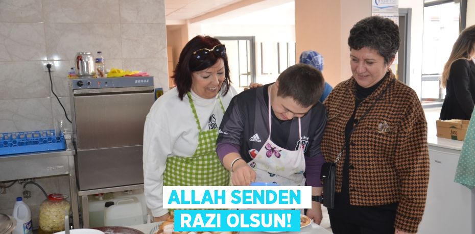 ALLAH SENDEN RAZI OLSUN!