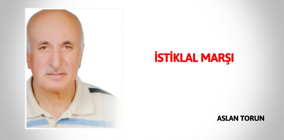 İSTİKLAL MARŞI