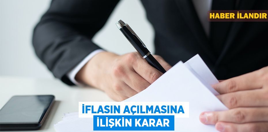 İflasın açılmasına ilişkin karar