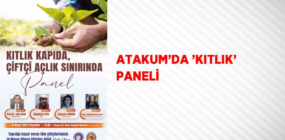 ATAKUM’DA ’KITLIK’ PANELİ