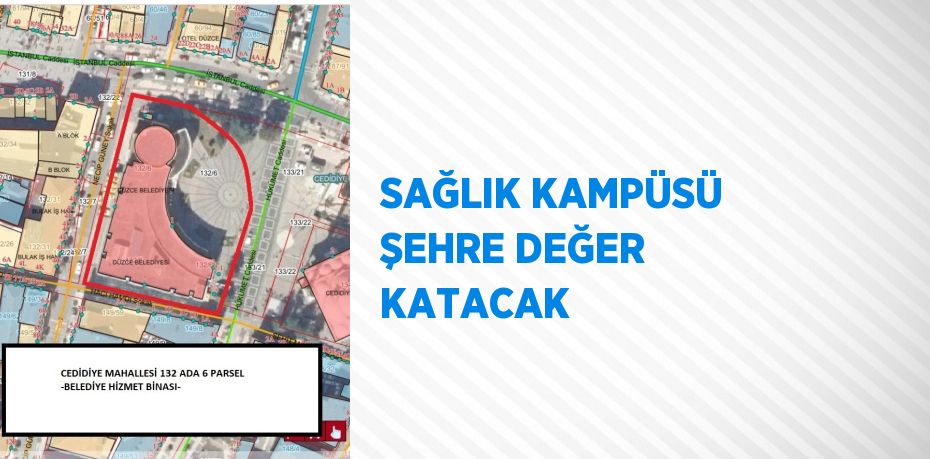 SAĞLIK KAMPÜSÜ ŞEHRE DEĞER KATACAK