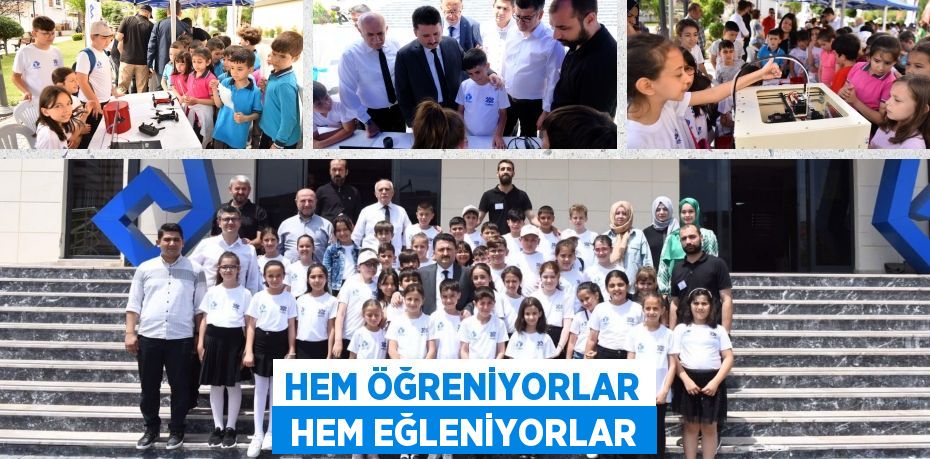 HEM ÖĞRENİYORLAR  HEM EĞLENİYORLAR