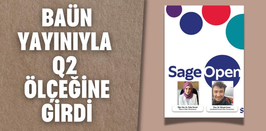 BAÜN YAYINIYLA Q2 ÖLÇEĞİNE GİRDİ