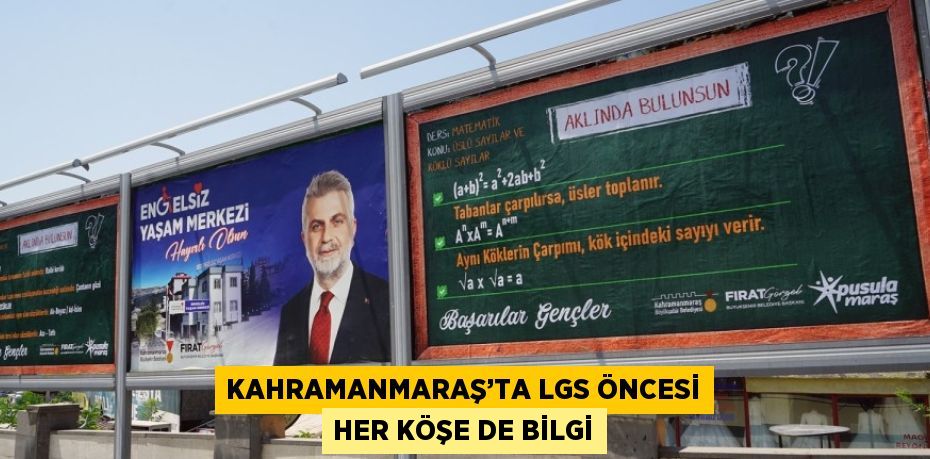 KAHRAMANMARAŞ’TA LGS ÖNCESİ HER KÖŞE DE BİLGİ